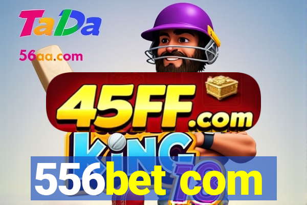 556bet com